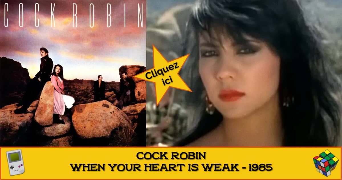 Cock Robin When Your Heart Is Weak 1985 