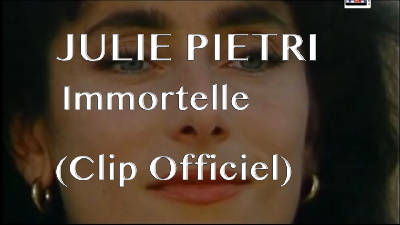 Julie Pietri - Immortelle