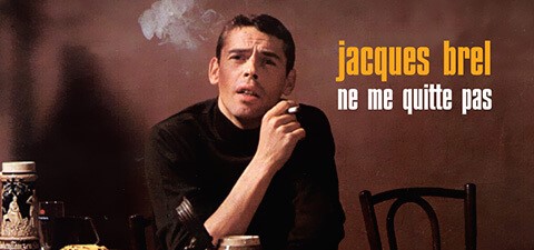 Jacques Brel - Ne Me Quitte Pas