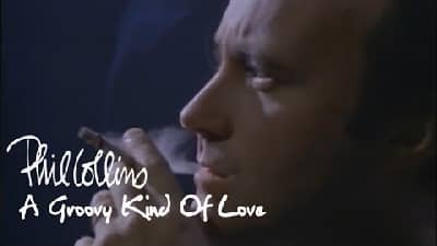 Phil Collins - A Groovy Kind Of Love vignette