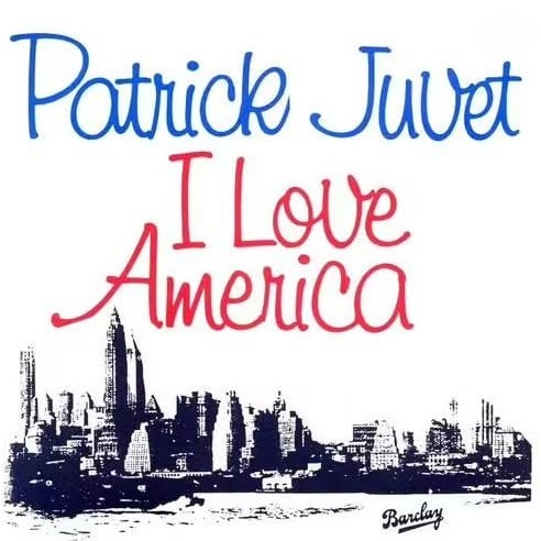 Patrick Juvet – I Love America – pochette du single 1978
