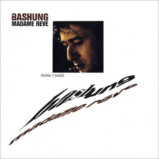 Alain Bashung Madame rêve