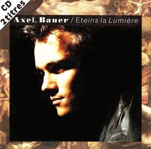 Axel Bauer Éteins La Lumière