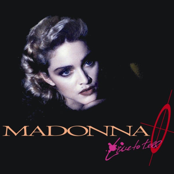 Madonna Live To Tell