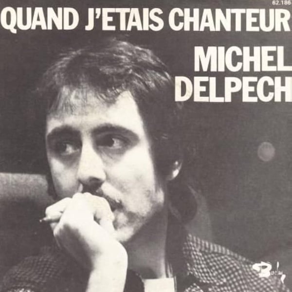 Michel Delpech – Quand j'étais chanteur – pochette du single 1975